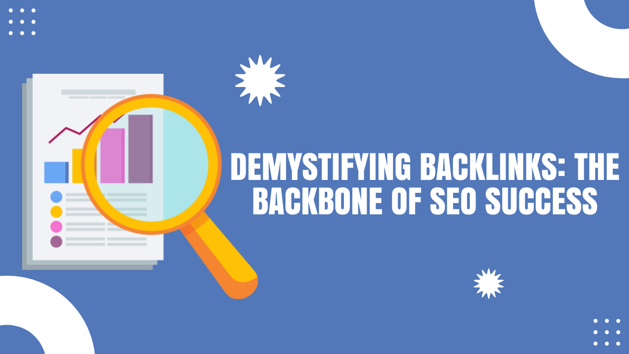 Backlinks are the Backbone of SEO Success