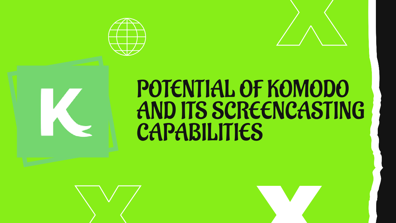 Komodo Screencasting Capabilities