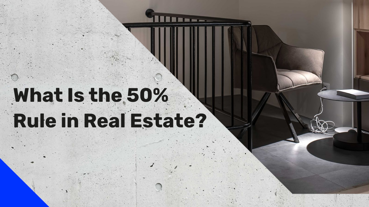 50 Percent Rule in Real Estate