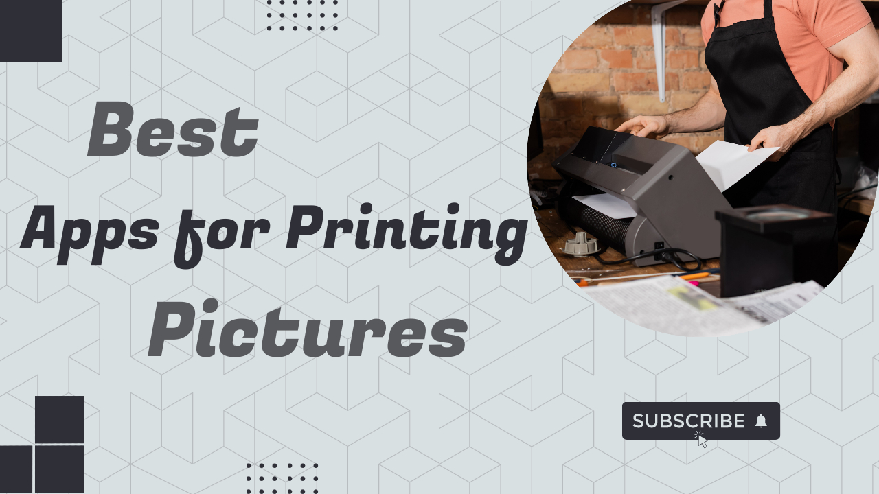 Best Apps for Printing Pictures