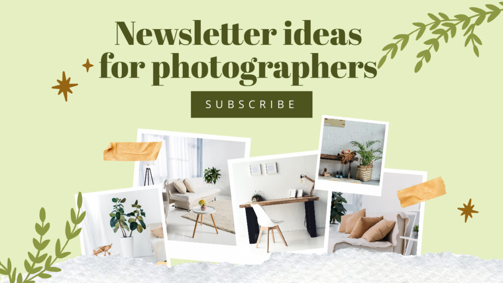 Newsletter ideas for photographers