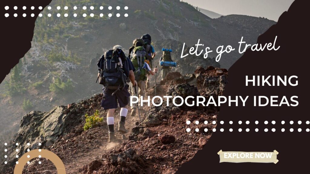 Hiking Photography Ideas