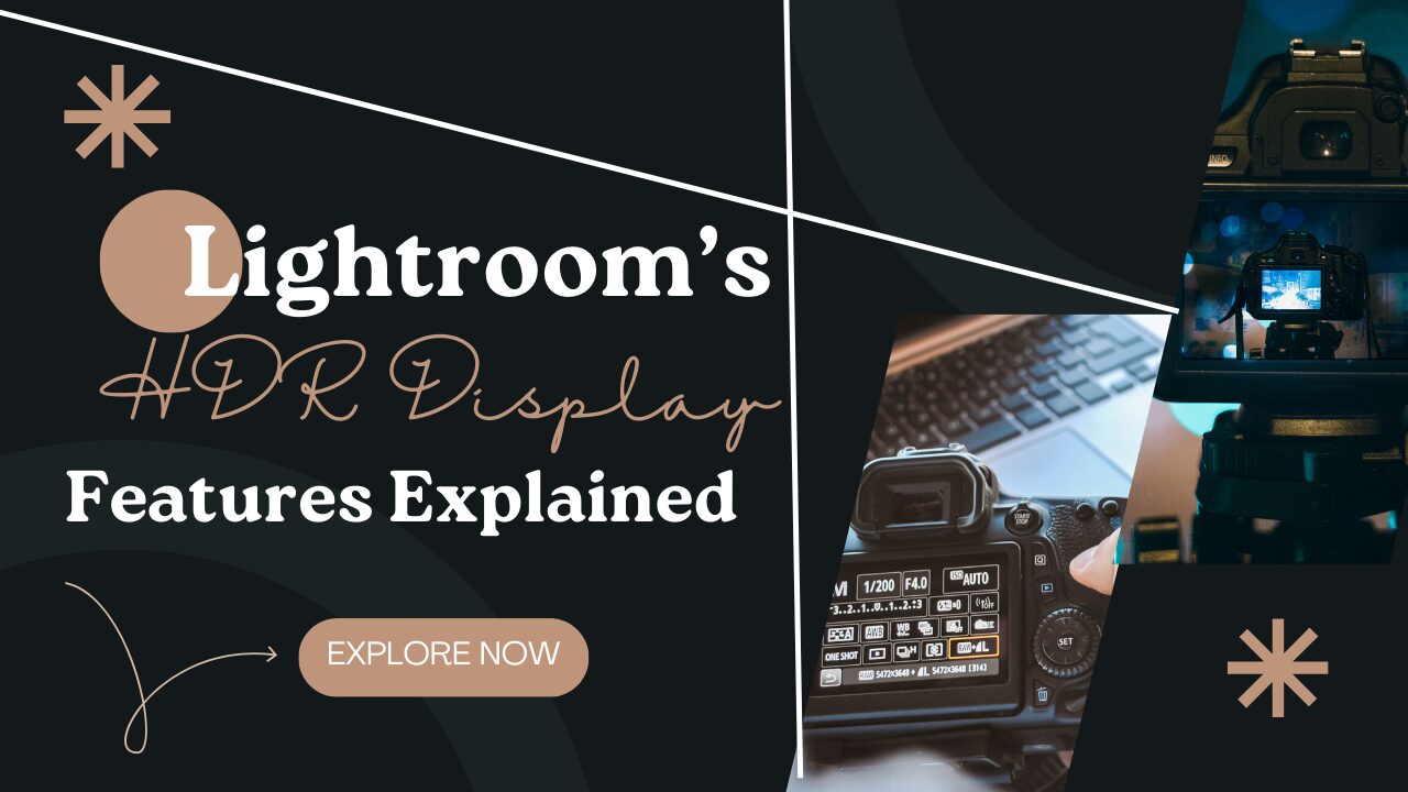 Lightrooms HDR Display Features