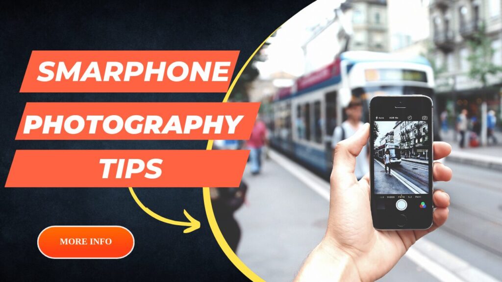 Smartphone Photography Tips