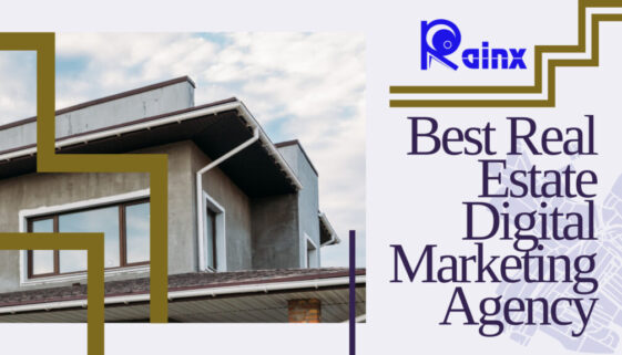 Best real estate digital marketing agency for your business