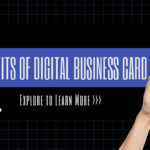 Benefits of digital business cards