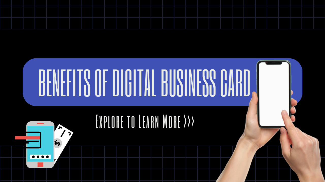 Benefits of Digital Business Cards