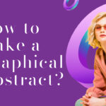 How to Make a Graphical Abstract